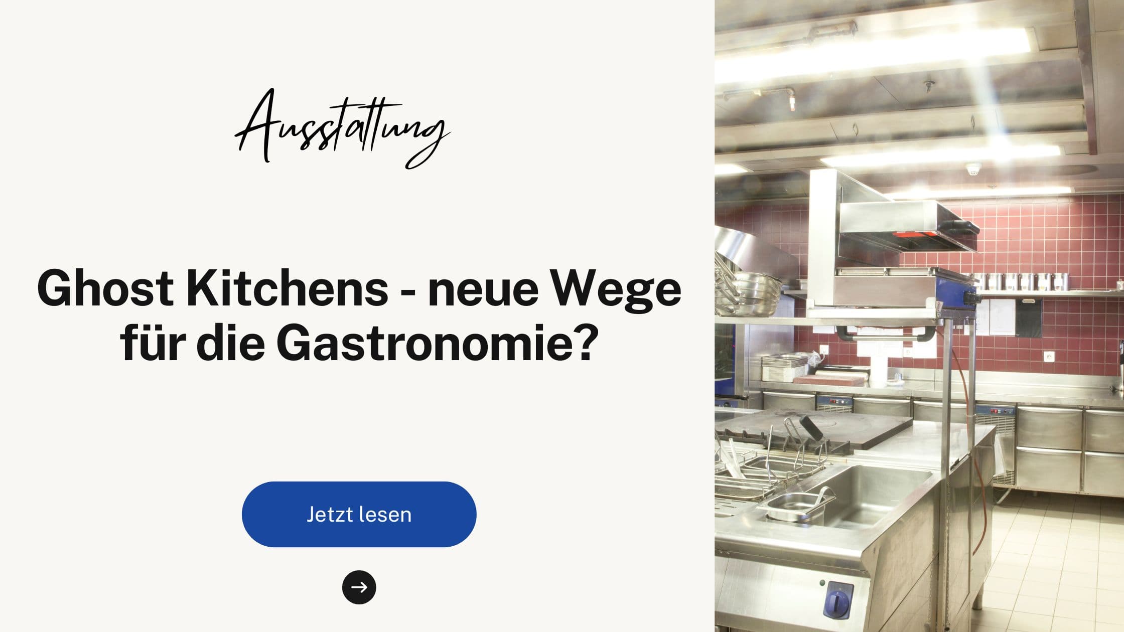 Ghost Kitchens - neue Wege für die Gastronomie?
