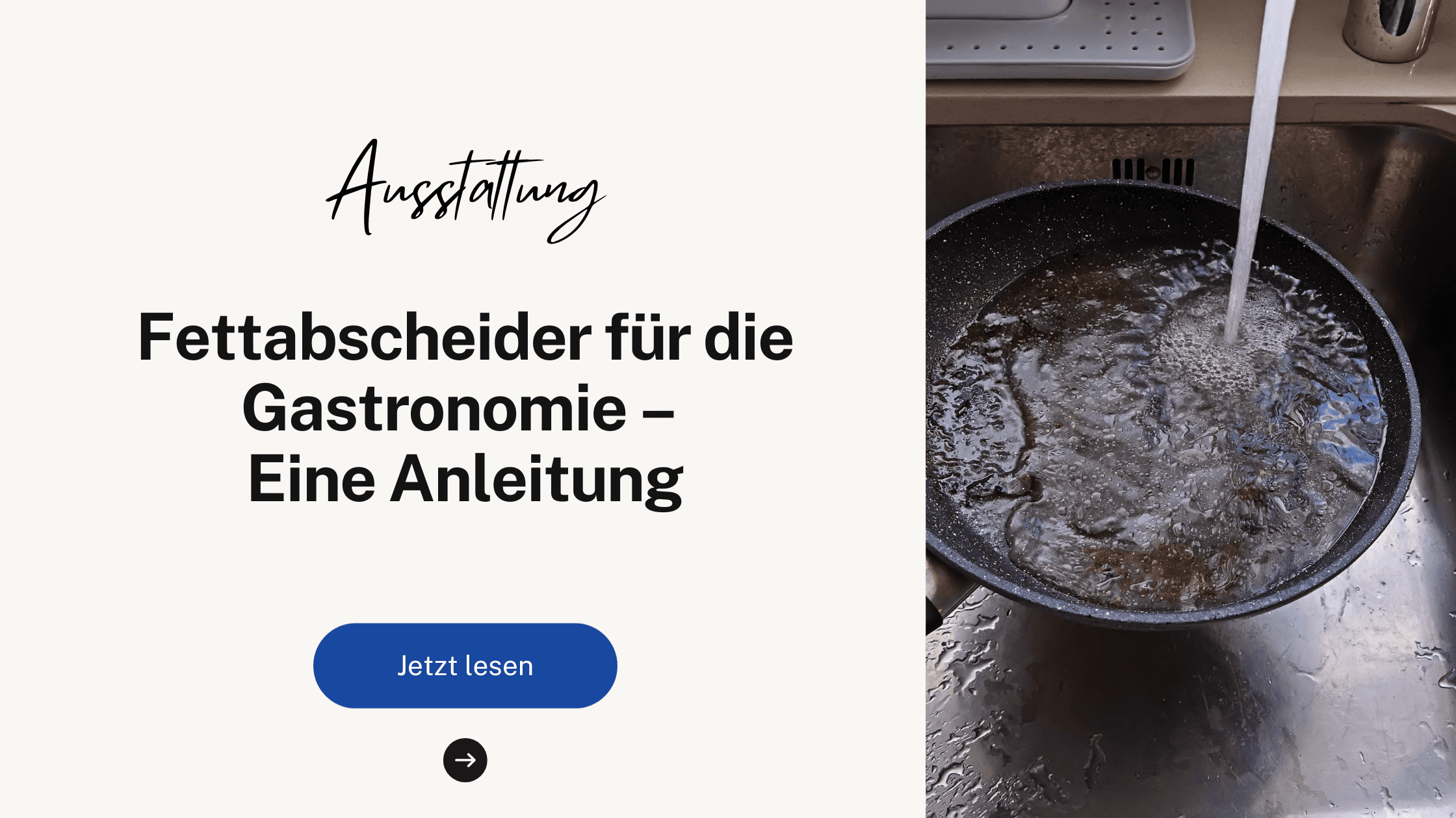 Fettabscheider für die Gastronomie – Eine Anleitung