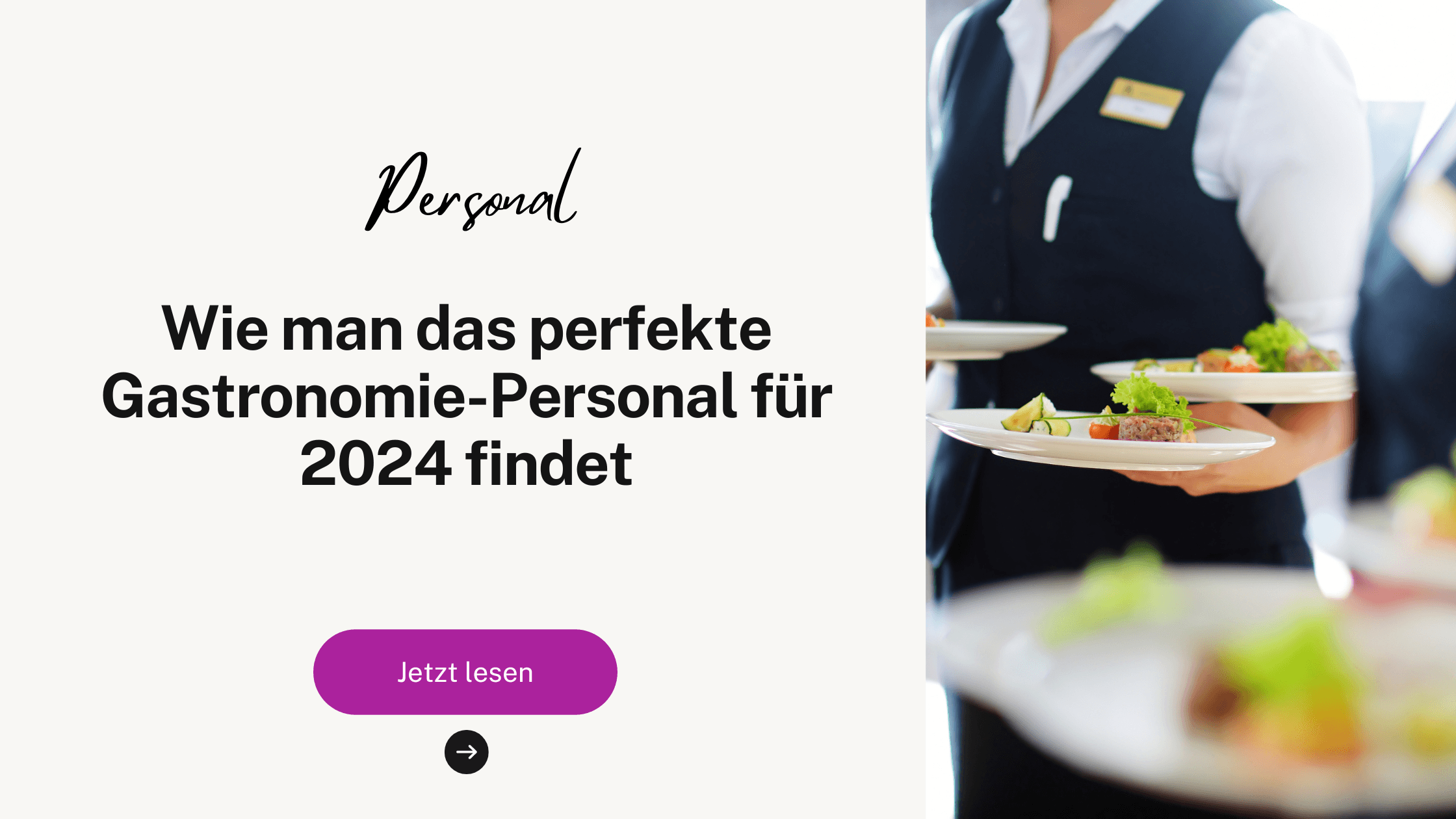 Wie man das perfekte Gastronomie-Personal für 2024 findet