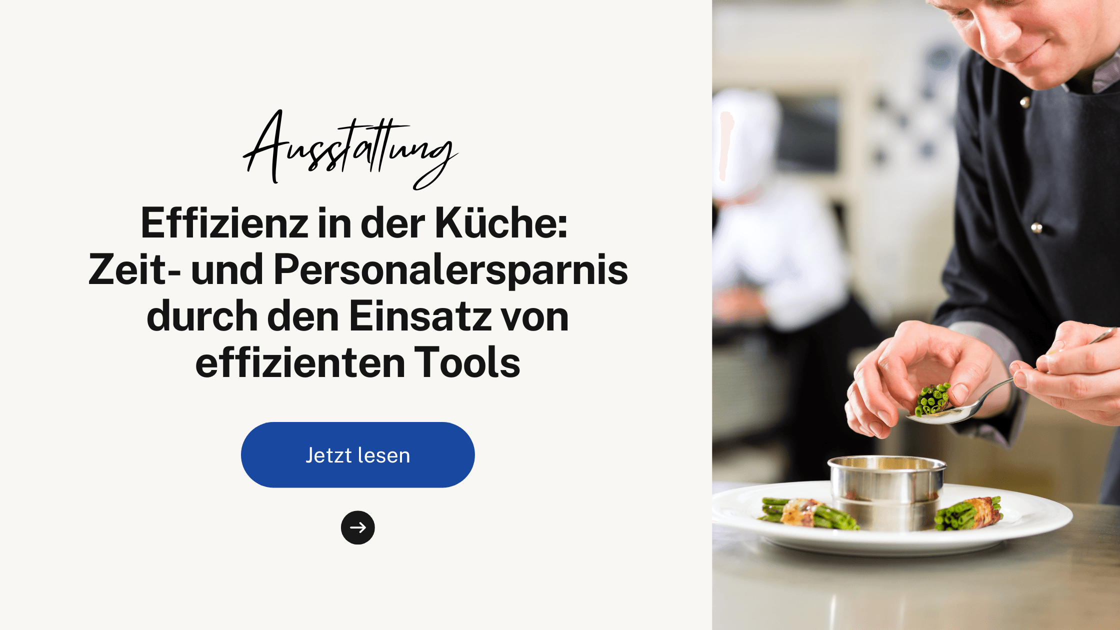Effizienz in der Küche: Zeit- und Personalersparnis durch den Einsatz von effizienten Tools