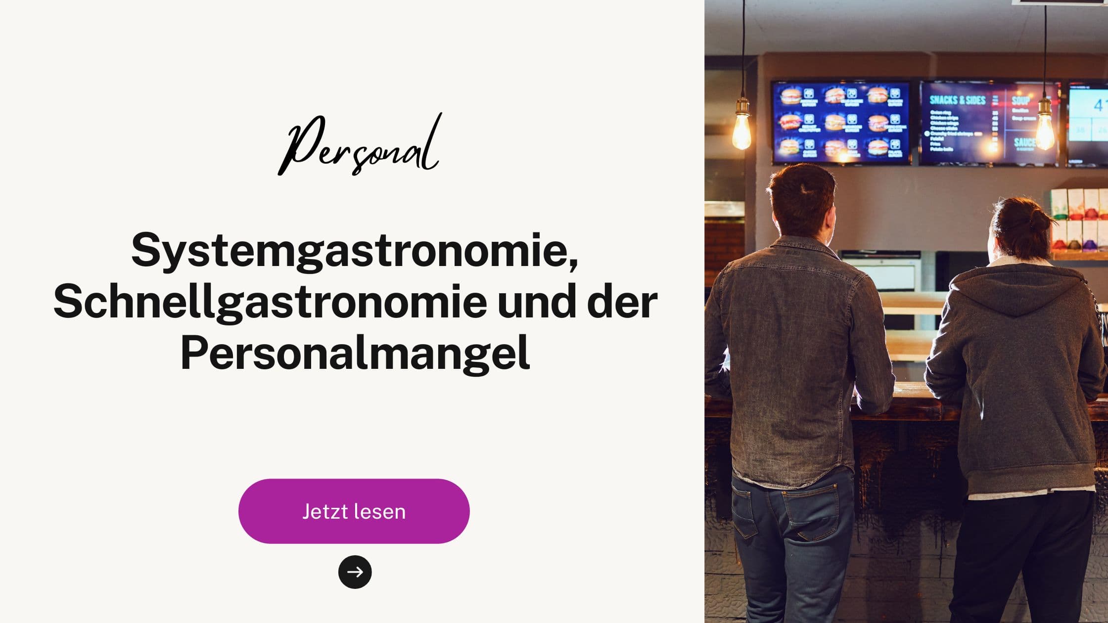 Systemgastronomie, Schnellgastronomie und der Personalmangel
