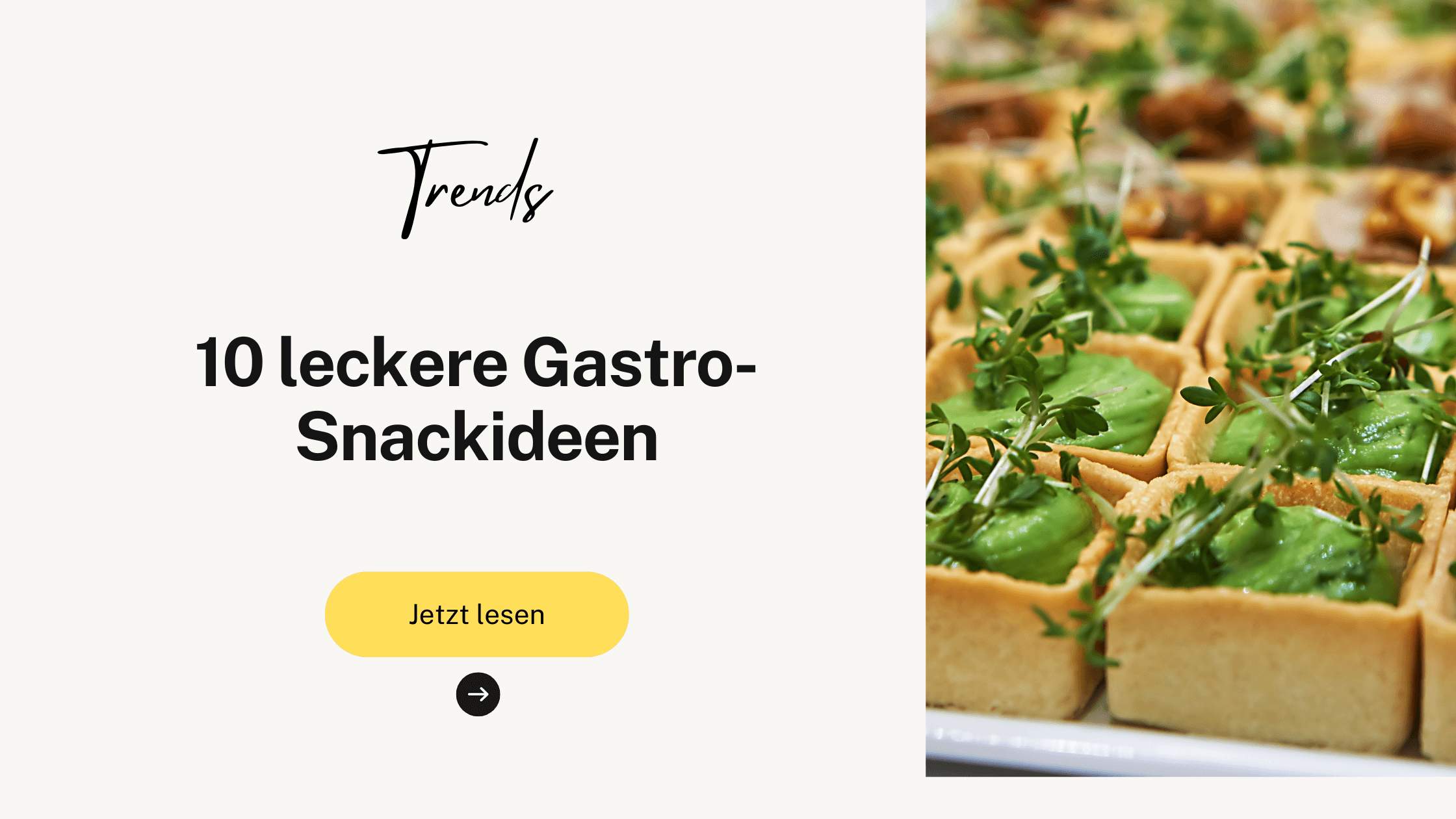 10 leckere Gastro-Snackideen