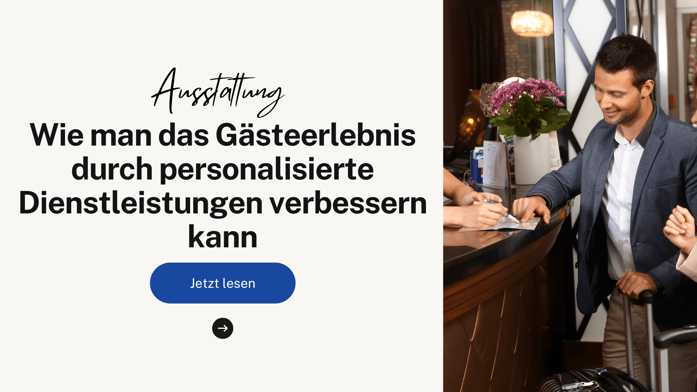 Wie man das Gästeerlebnis durch personalisierte Dienstleistungen verbessern kann
