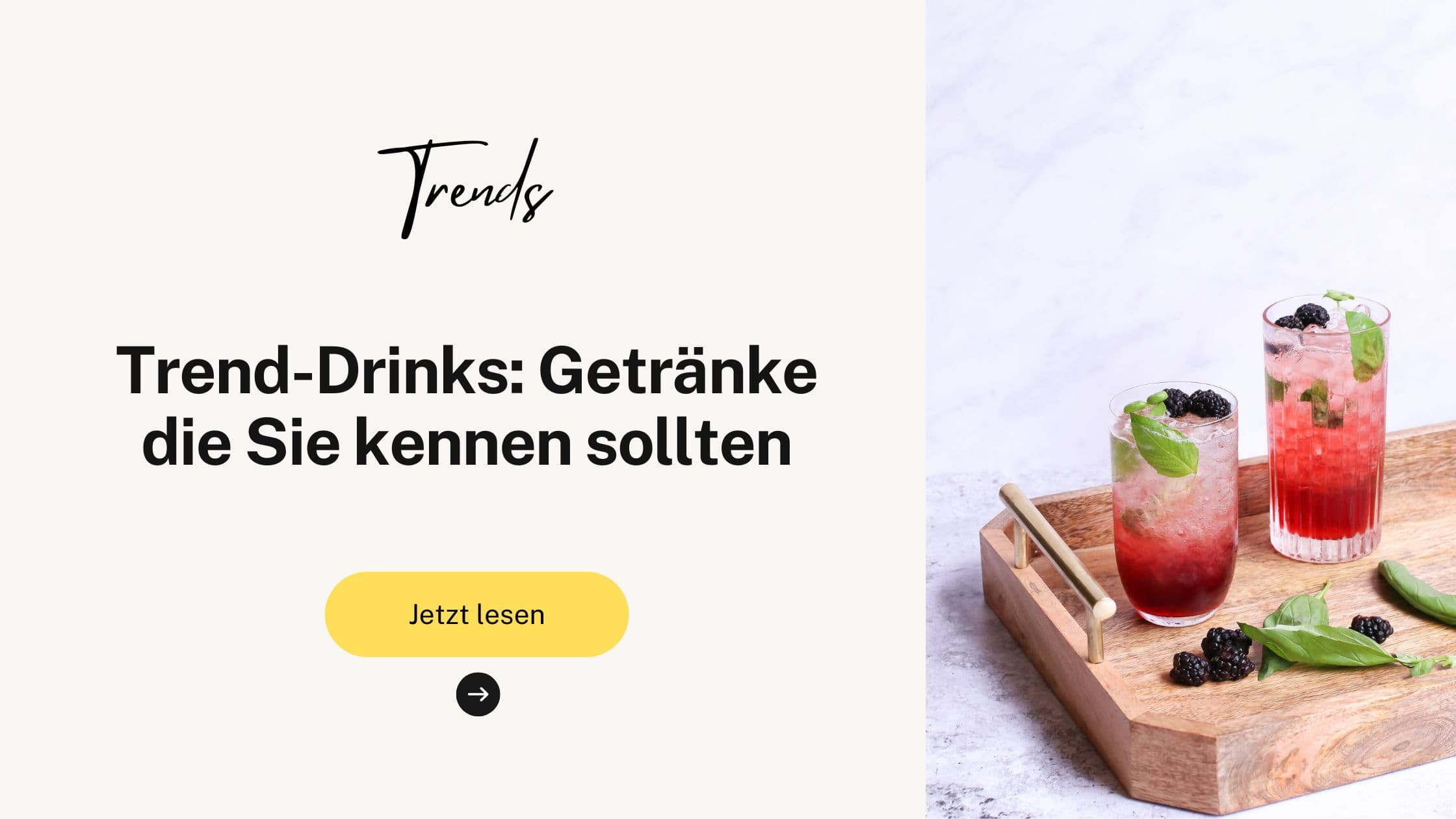 Trend-Drinks: Getränke die Sie kennen sollten