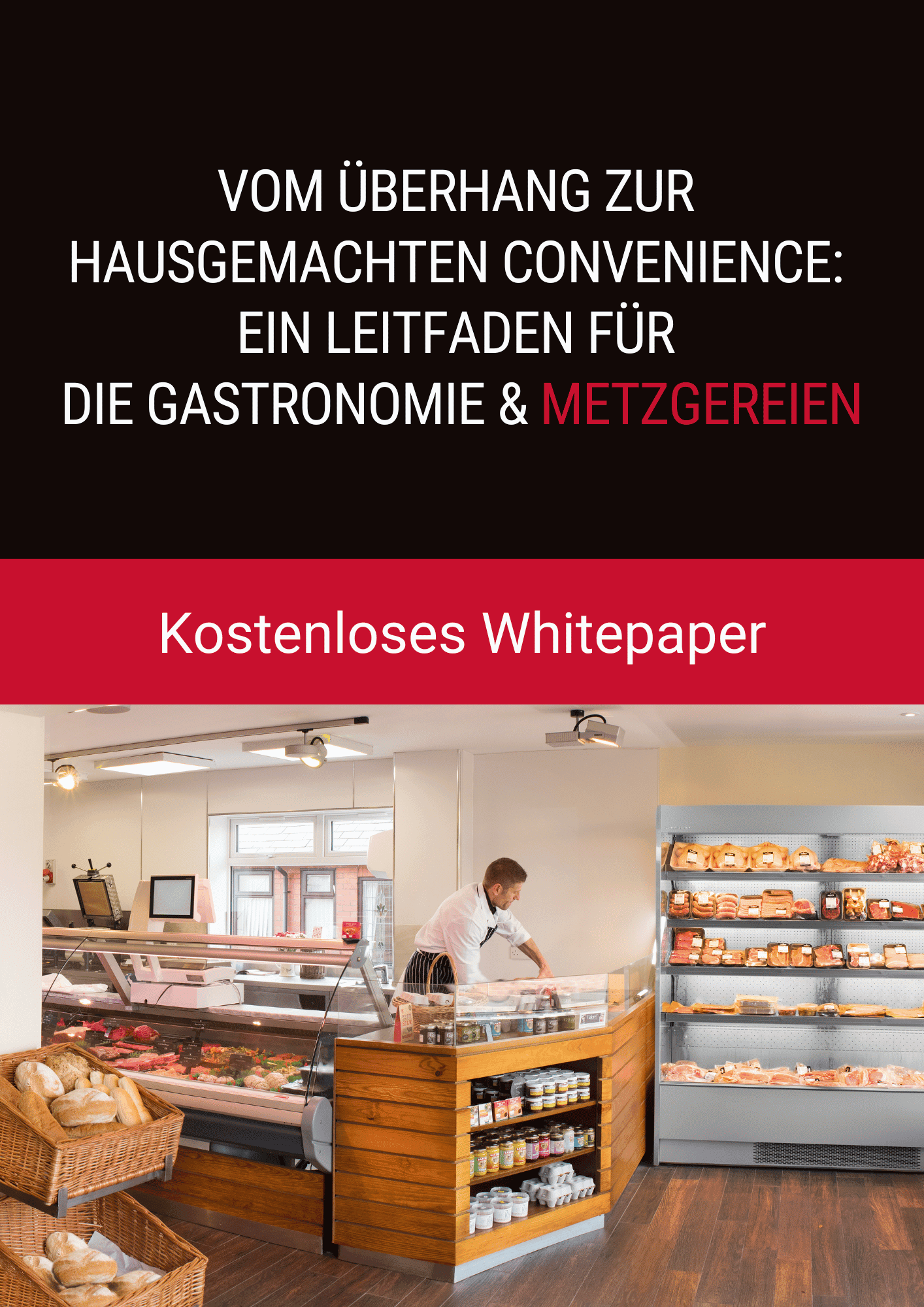 Vom Überhang zur hausgemachten Convenience: Ein Leitfaden für die Gastronomie & Metzgereien