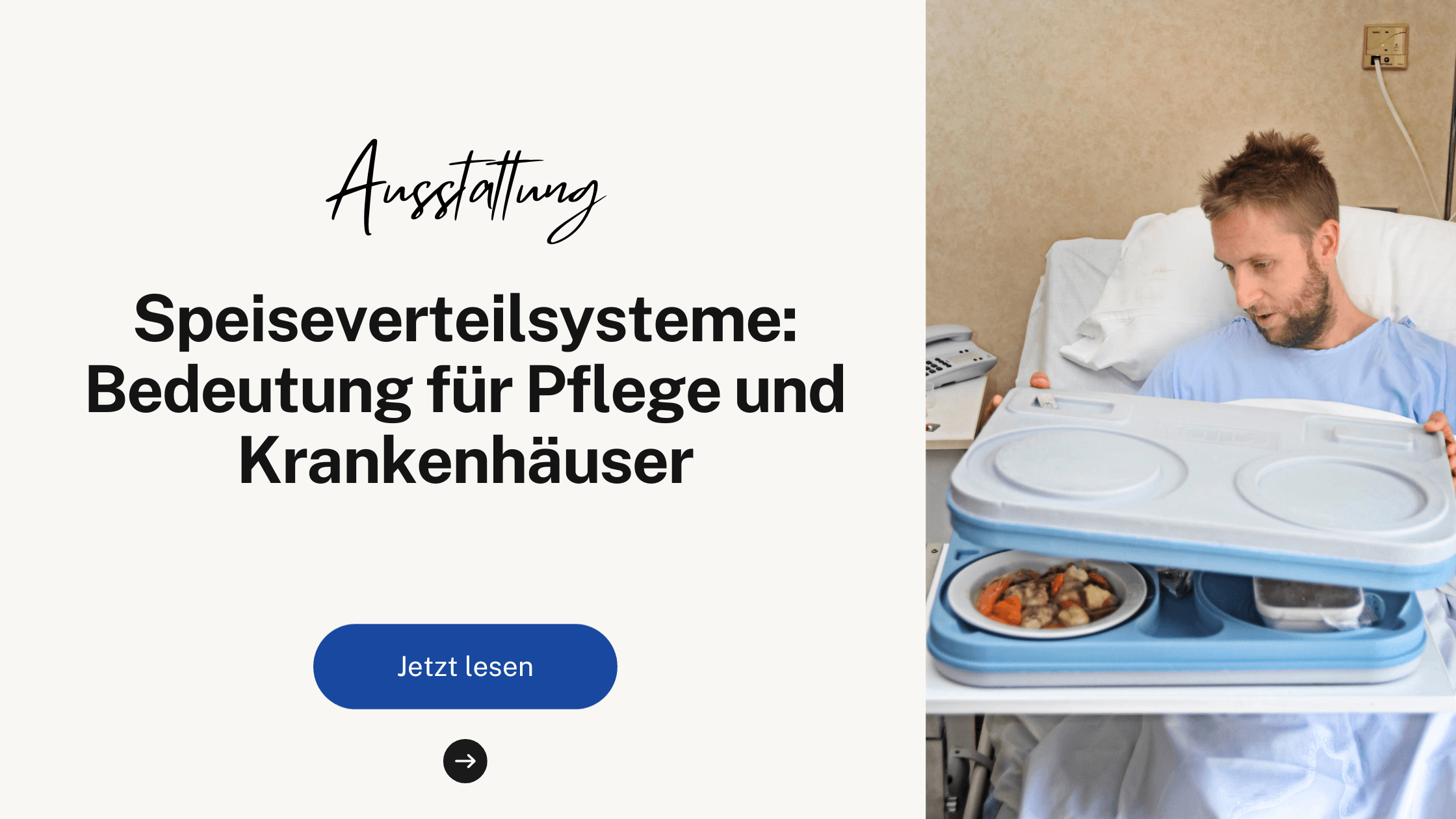 Speiseverteilsysteme: Bedeutung für Pflege und Krankenhäuser