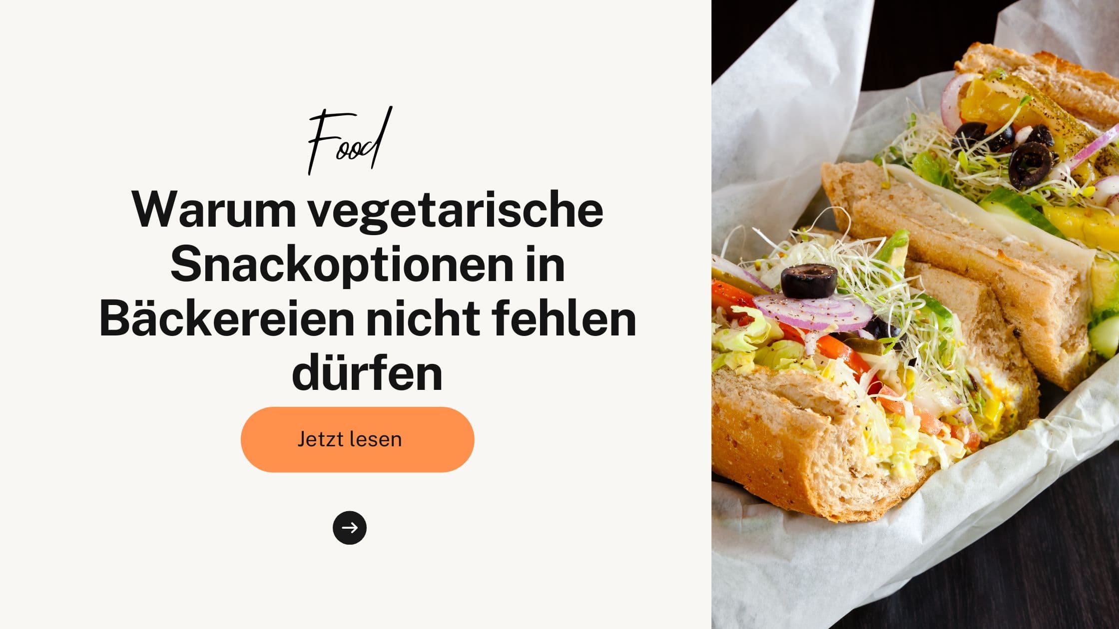 Umsatzpotential ungenutzt: Warum vegetarische Snackoptionen in Bäckereien nicht fehlen dürfen