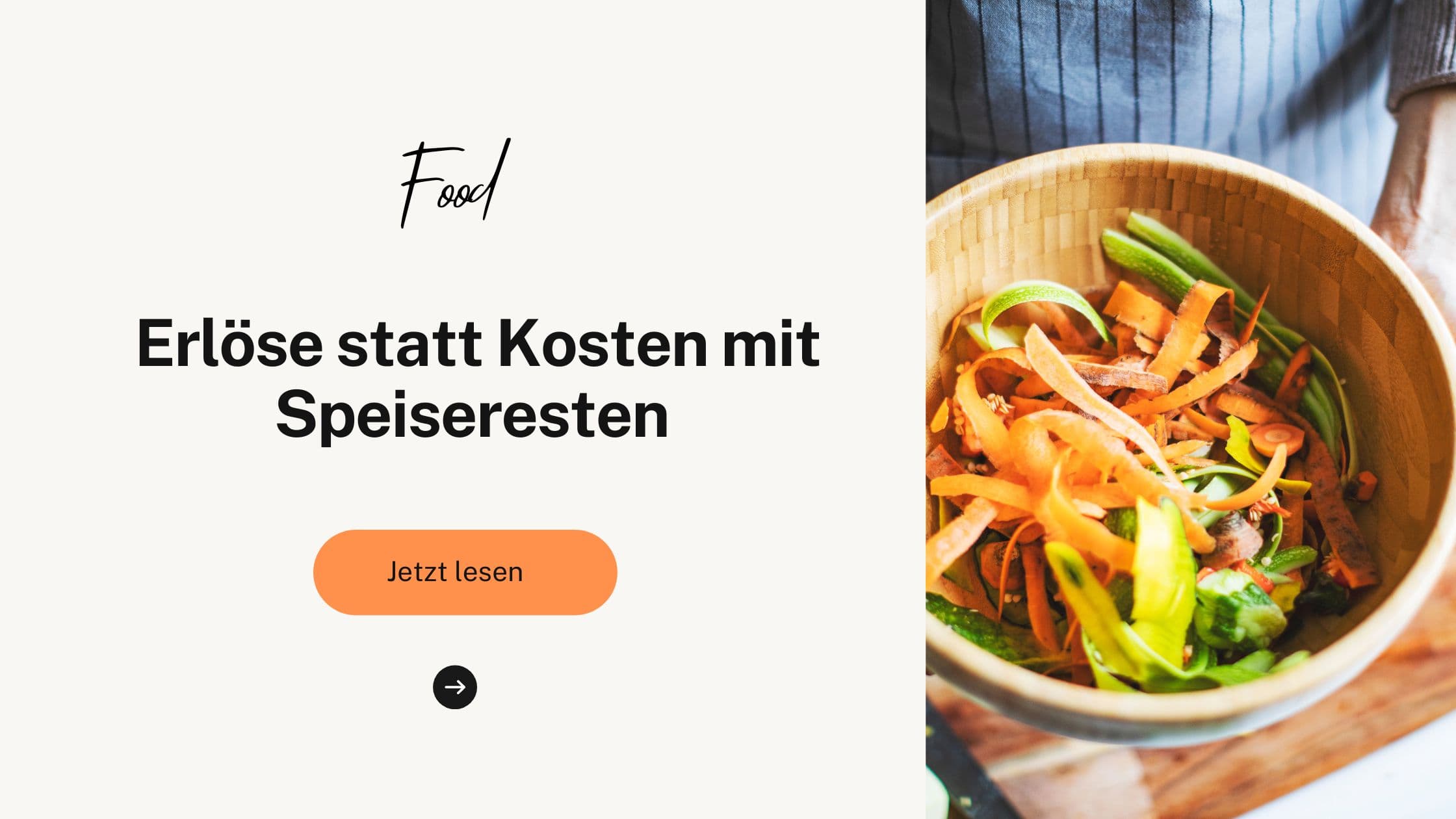 Erlöse statt Kosten mit Speiseresten 