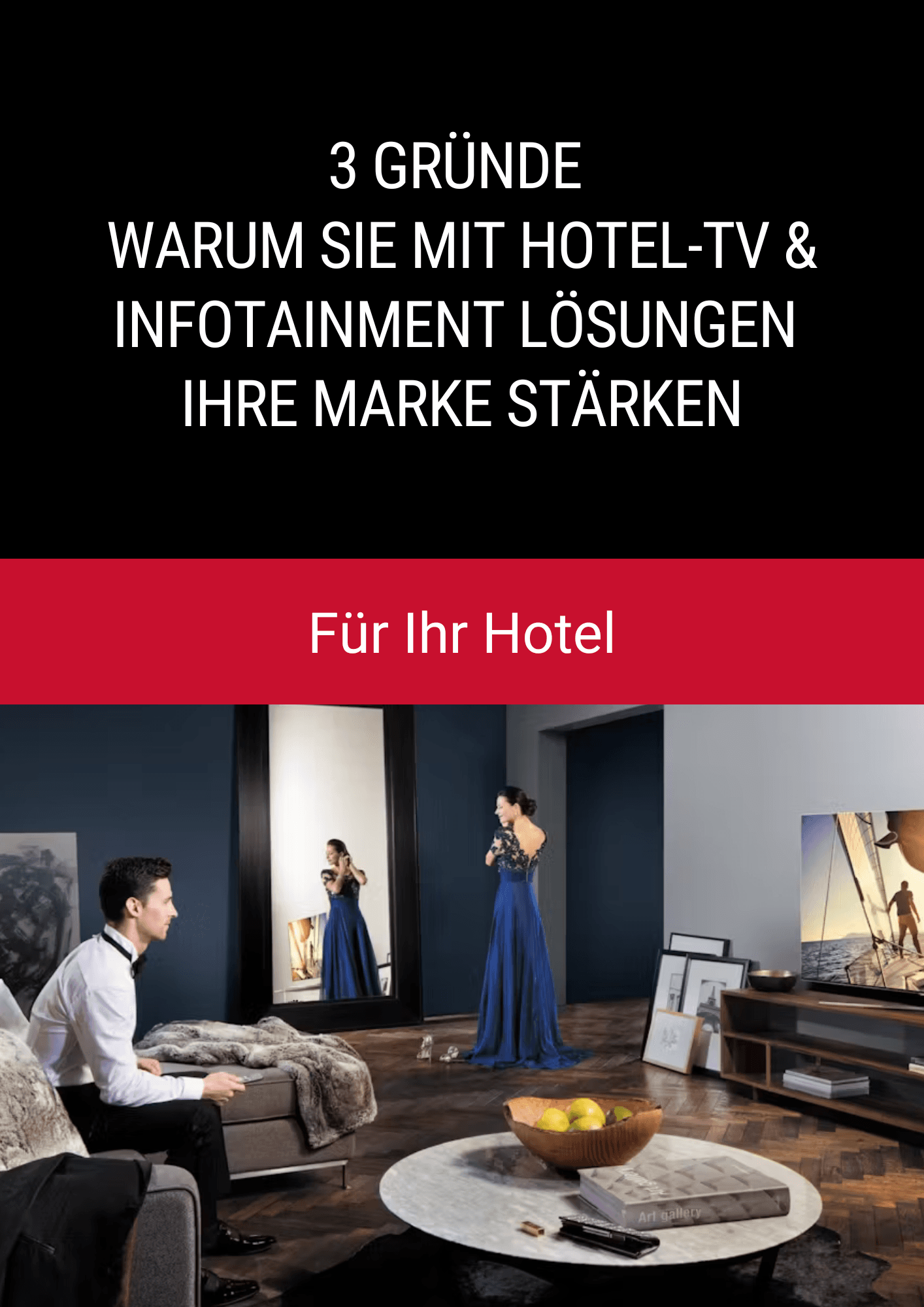 3 Gründe warum Sie mit Hotel-Tv & Infotainment Lösungen Ihre Marke stärken