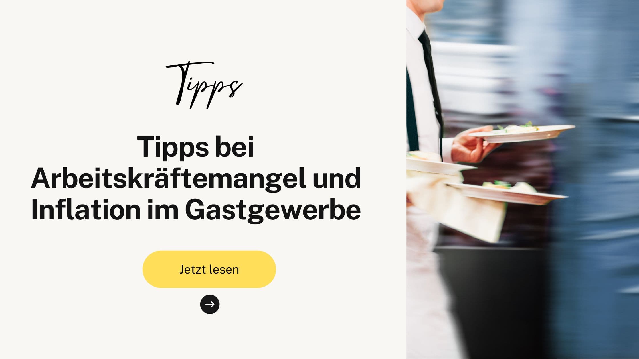 Tipps bei Arbeitskräftemangel und Inflation im Gastgewerbe