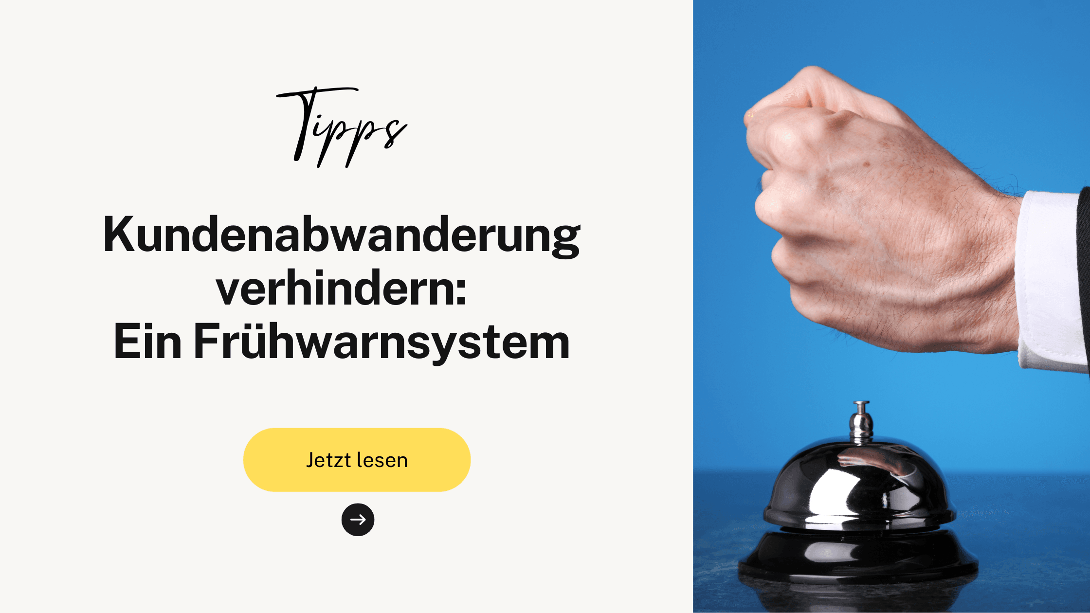 Kundenabwanderung verhindern: Ein Frühwarnsystem für langfristigen Umsatz