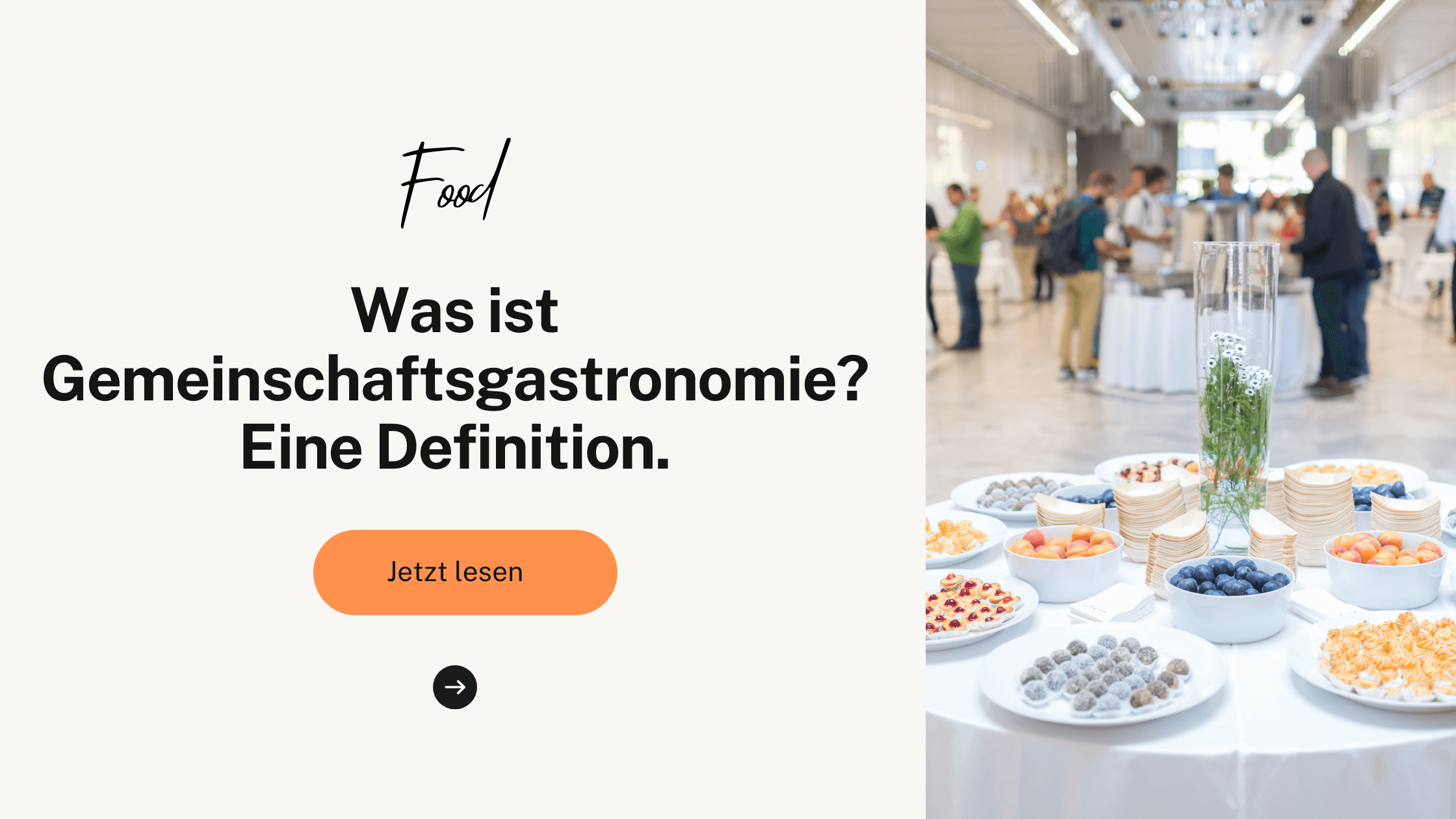 Was ist Gemeinschaftsgastronomie? Eine Definition.