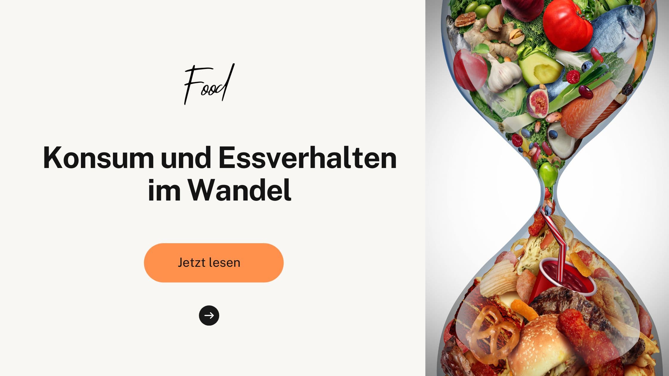 Konsum und Essverhalten im Wandel
