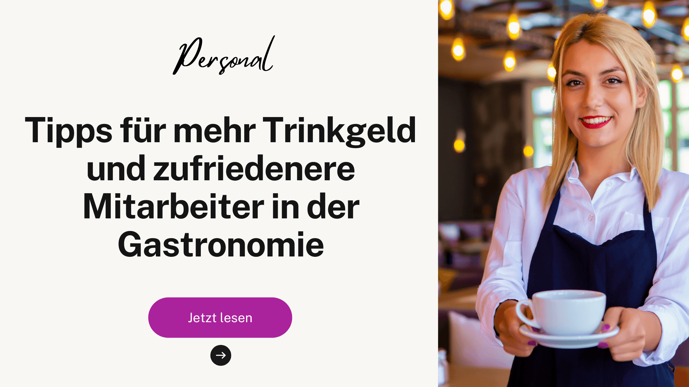 Tipps für mehr Trinkgeld und zufriedenere Mitarbeiter in der Gastronomie